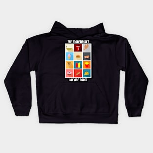 The modern diet....we are doom. Kids Hoodie